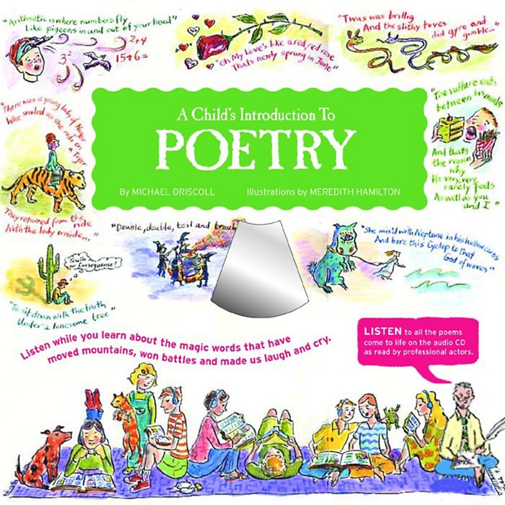 A Child's Introduction to Poetry: Listen While You Learn About the Magic Words That Have Moved Mountains, Won Battles, and Made ,Used
