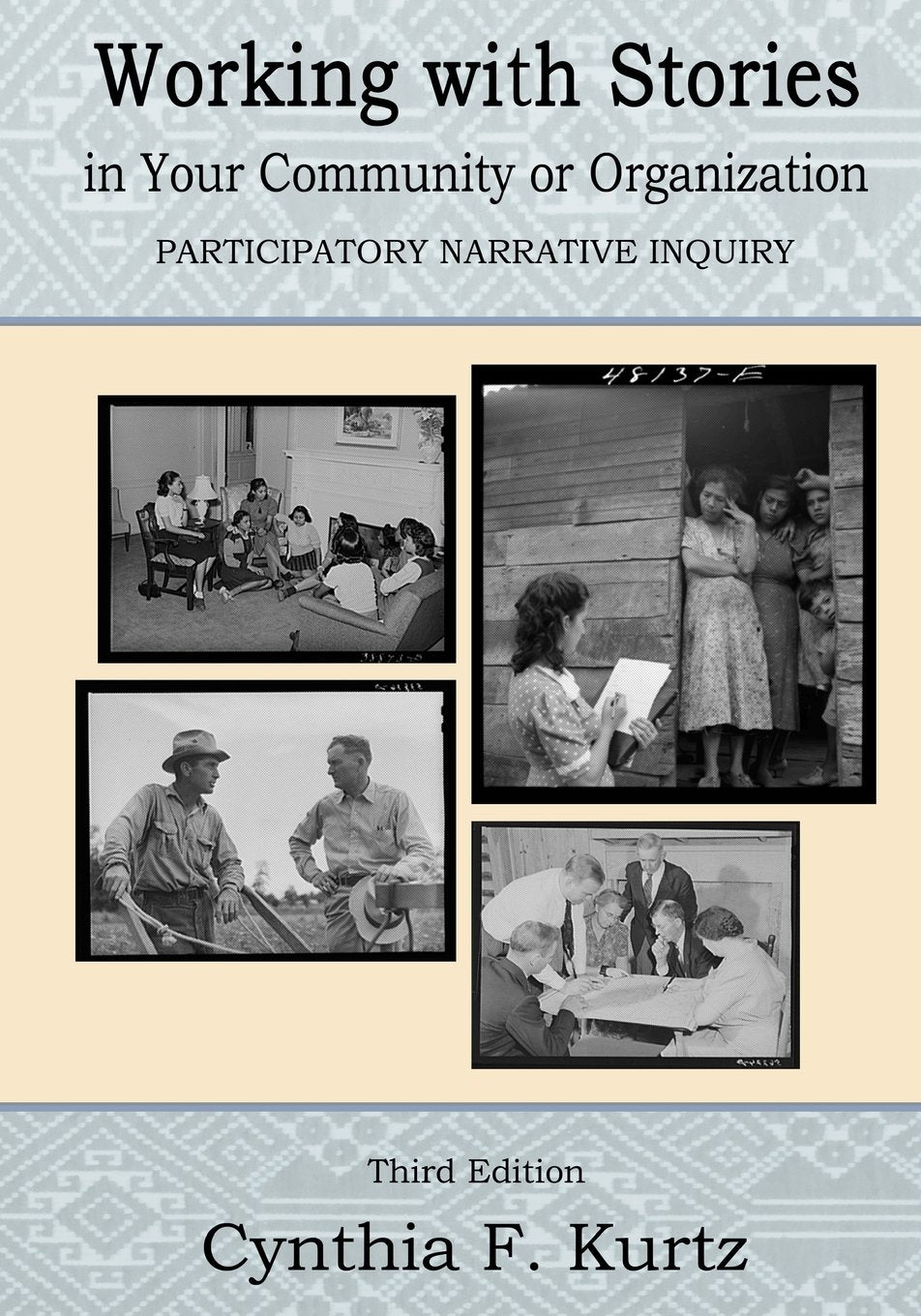 Working with Stories in Your Community Or Organization: Participatory Narrative Inquiry,Used