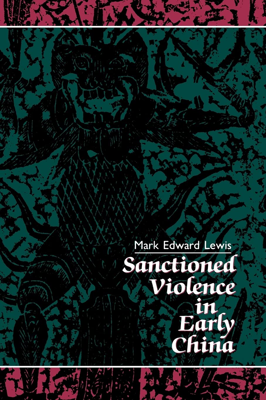 Sanctioned Violence In Early China (Suny Series In Chinese Philosophy And Culture),Used