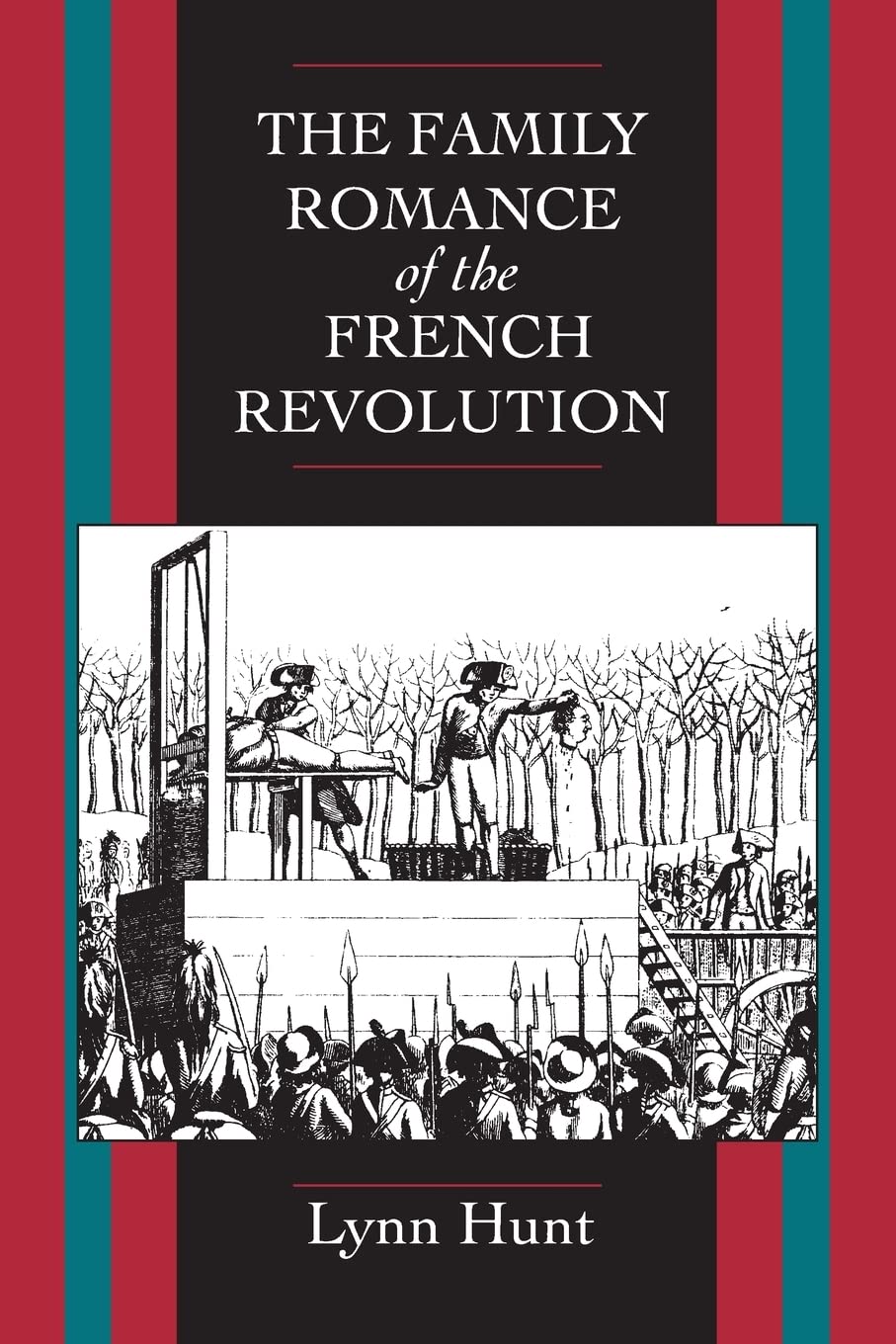 The Family Romance of the French Revolution,Used