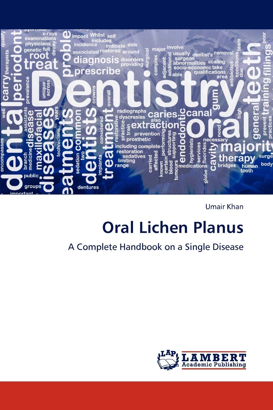 Oral Lichen Planus: A Complete Handbook on a Single Disease,Used