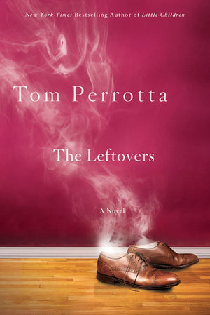 The Leftovers: A Novel,New