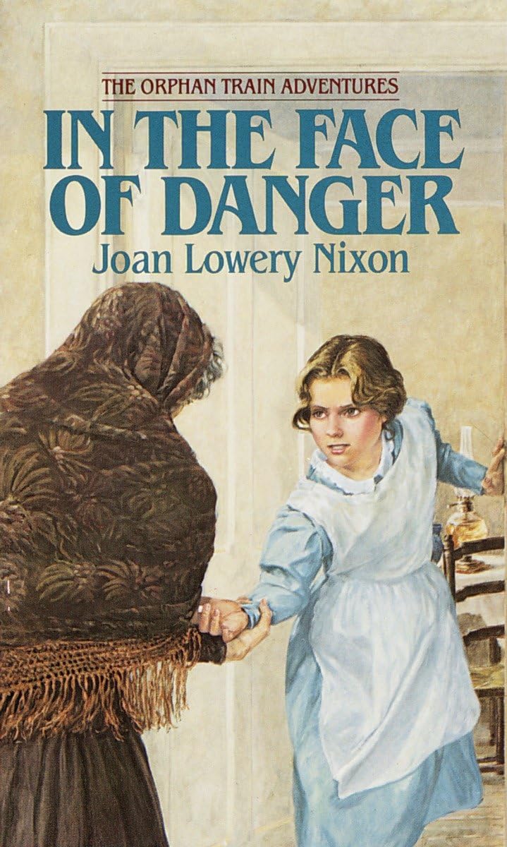 In The Face of Danger (Orphan Train Adventures),Used
