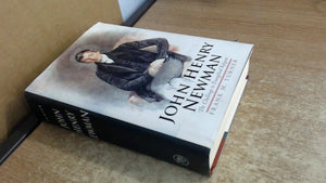 John Henry Newman: The Challenge To Evangelical Religion-used
