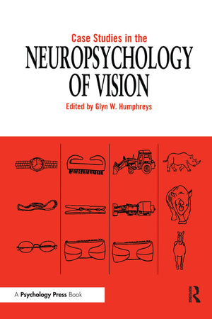 Case Studies in the Neuropsychology of Vision,Used
