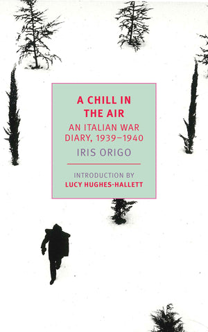 A Chill in the Air: An Italian War Diary, 19391940 (New York Review Books Classics),Used