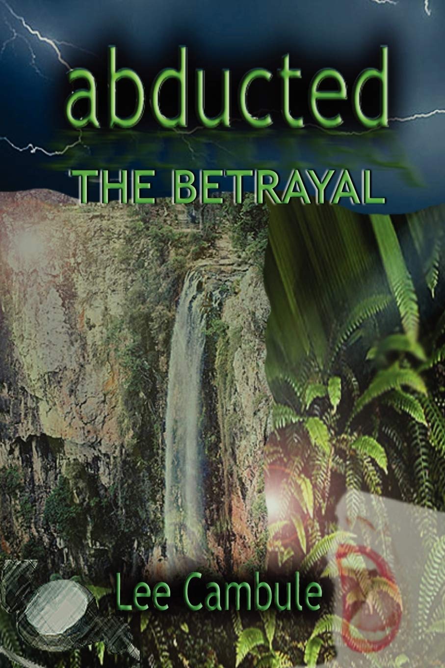Abducted: The Betrayal,New