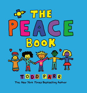 The Peace Book (Todd Parr Classics),New
