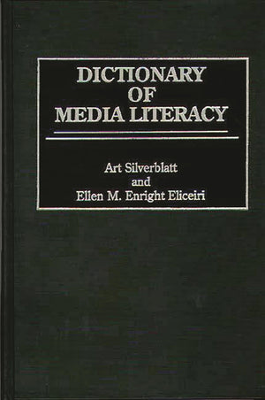 Dictionary Of Media Literacy
