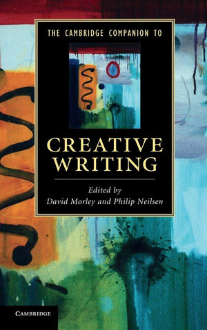 The Cambridge Companion to Creative Writing (Cambridge Companions to Literature),Used