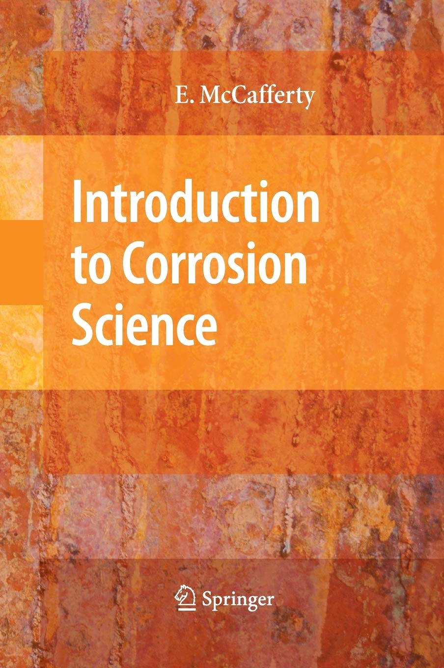 Introduction to Corrosion Science,Used