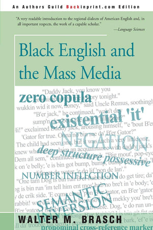 Black English and the Mass Media,New
