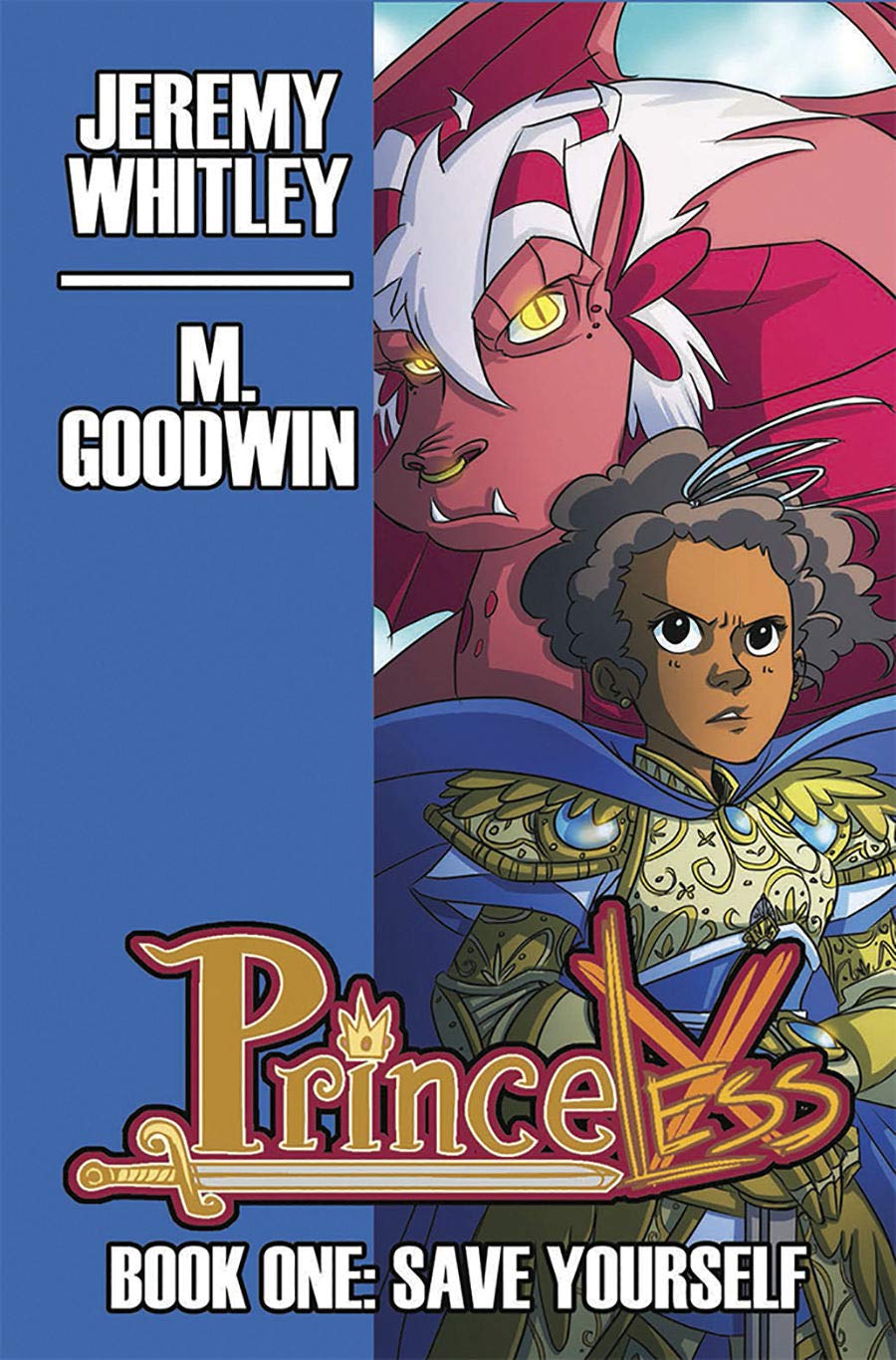 Princeless Book 1: Deluxe Edition Hardcover (Princeless Dlx Hc)