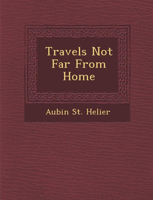 Travels Not Far from Home,New