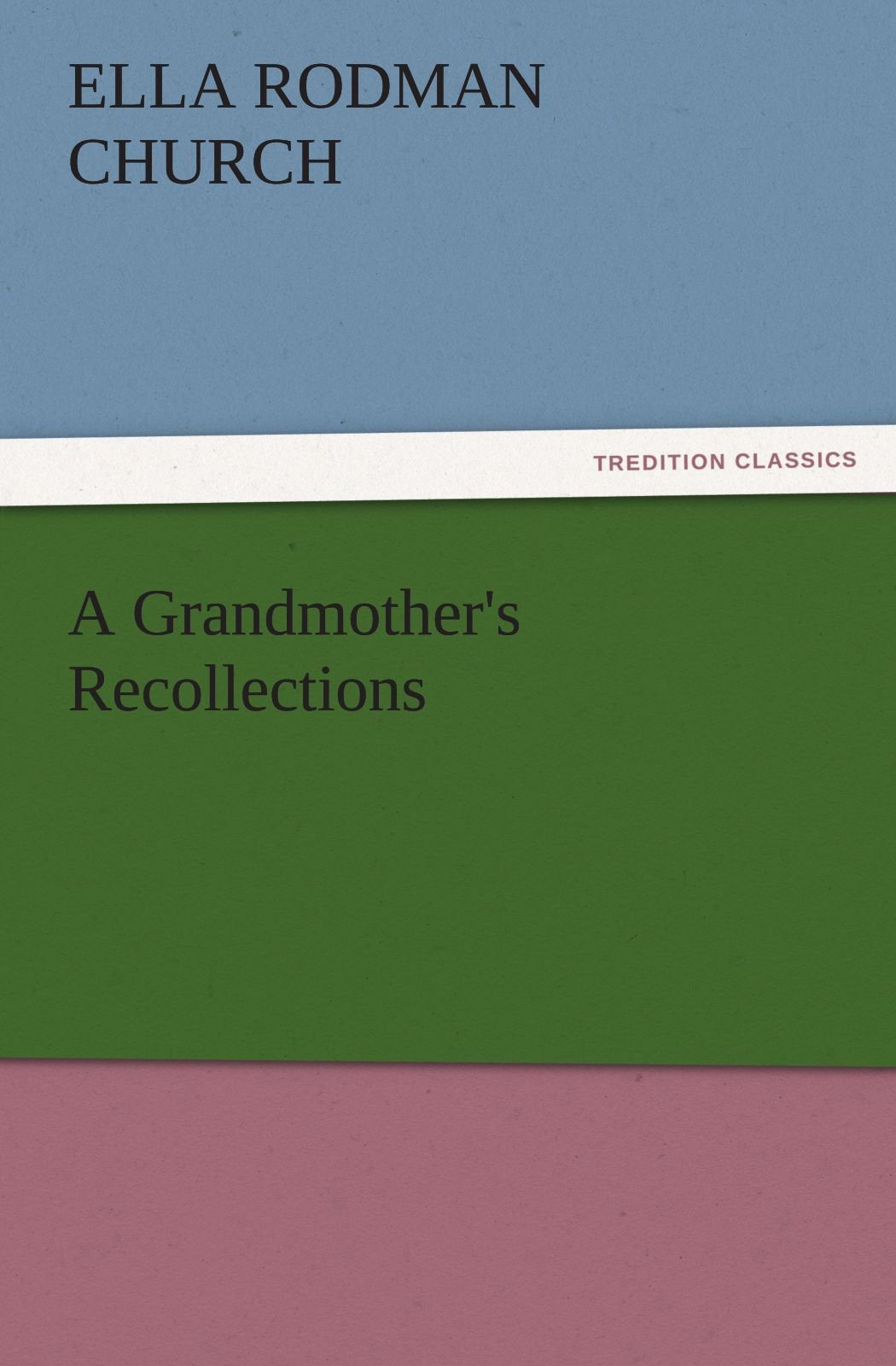 A Grandmother's Recollections,Used