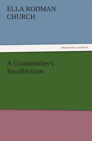 A Grandmother's Recollections,Used
