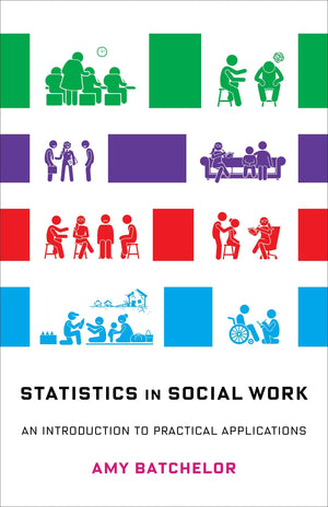 Statistics In Social Work: An Introduction To Practical Applications,New