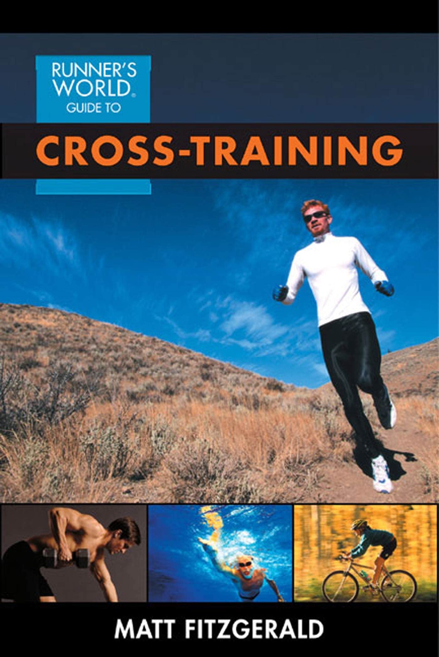 Runner's World Guide to CrossTraining,New