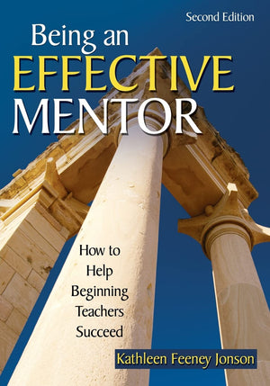 Being an Effective Mentor: How to Help Beginning Teachers Succeed,Used