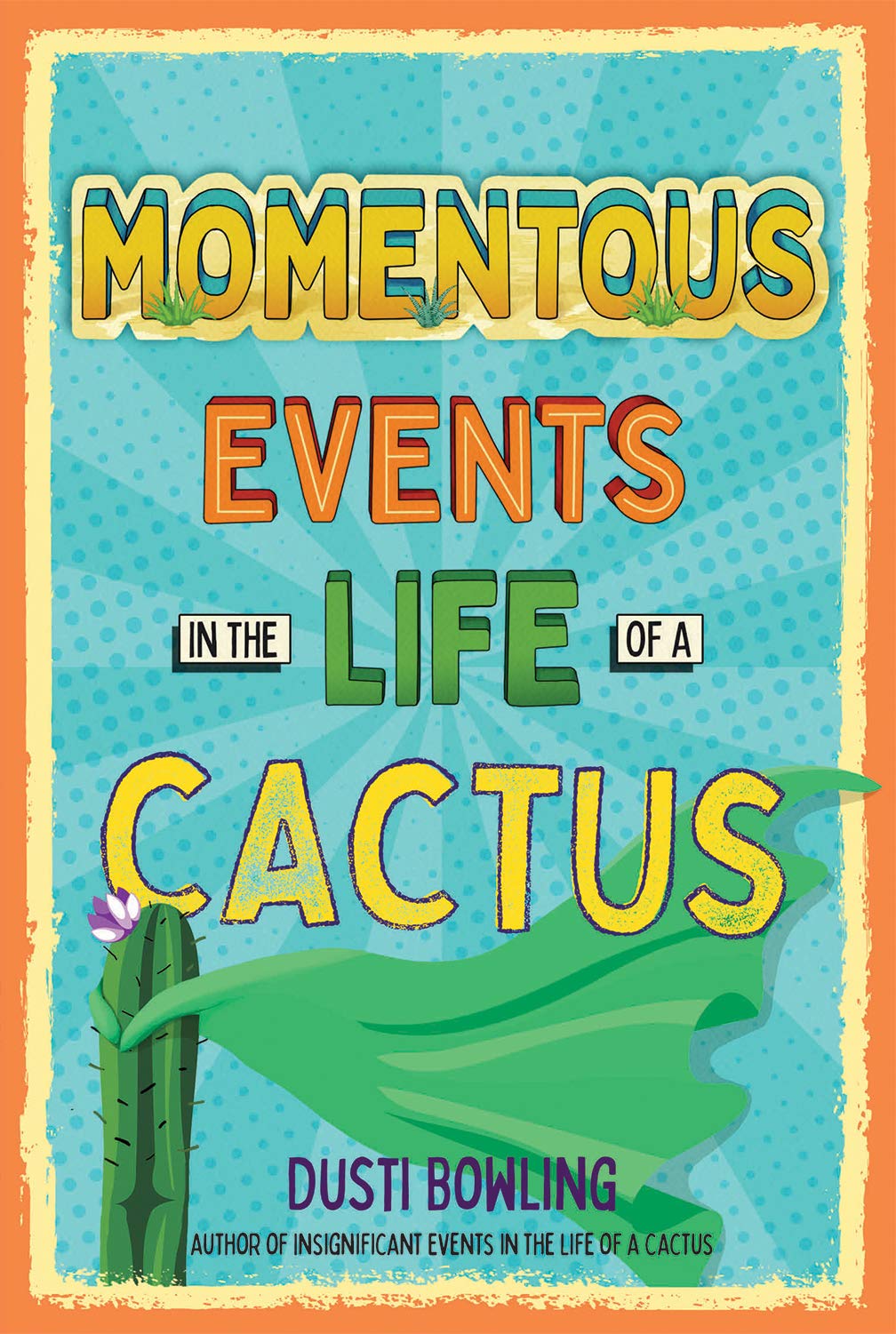 Momentous Events in the Life of a Cactus (Life of a Cactus, 2),Used