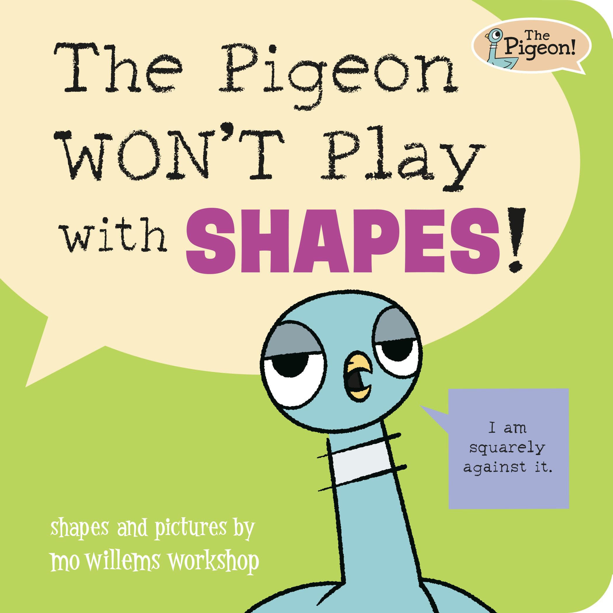 The Pigeon WonT Play With Shapes!
