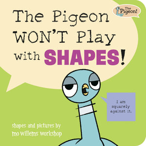 The Pigeon WonT Play With Shapes!