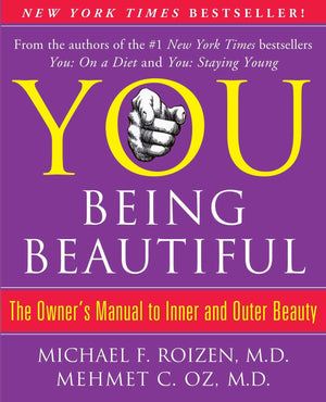 You: Being Beautiful: The Owner'S Manual To Inner And Outer Beauty,Used