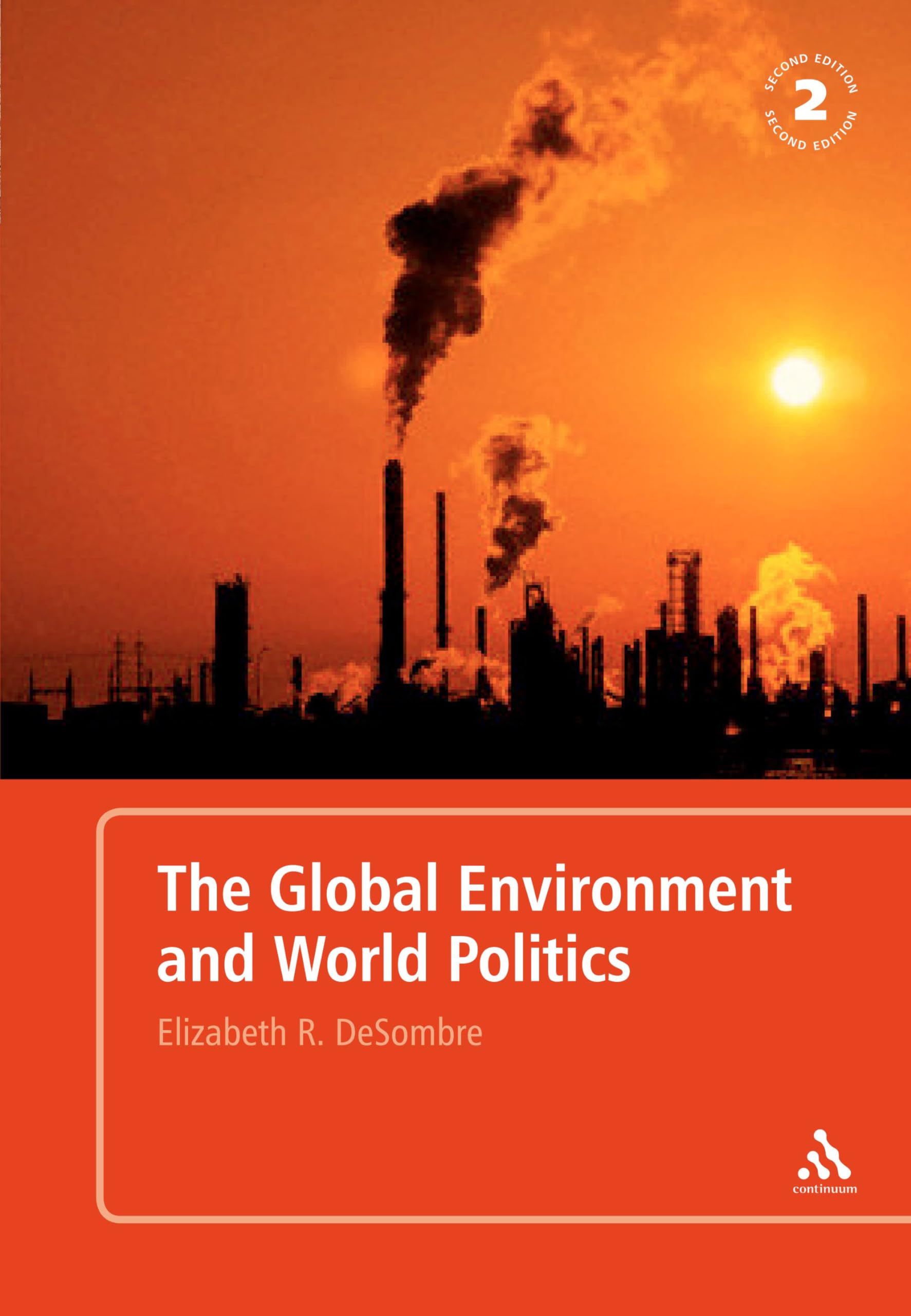 The Global Environment And World Politics (International Relations For The 21St Century),Used