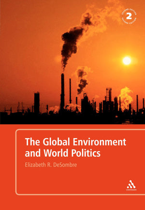 The Global Environment And World Politics (International Relations For The 21St Century),Used