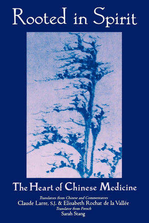 Rooted In Spirit: The Heart Of Chinese Medicine,Used