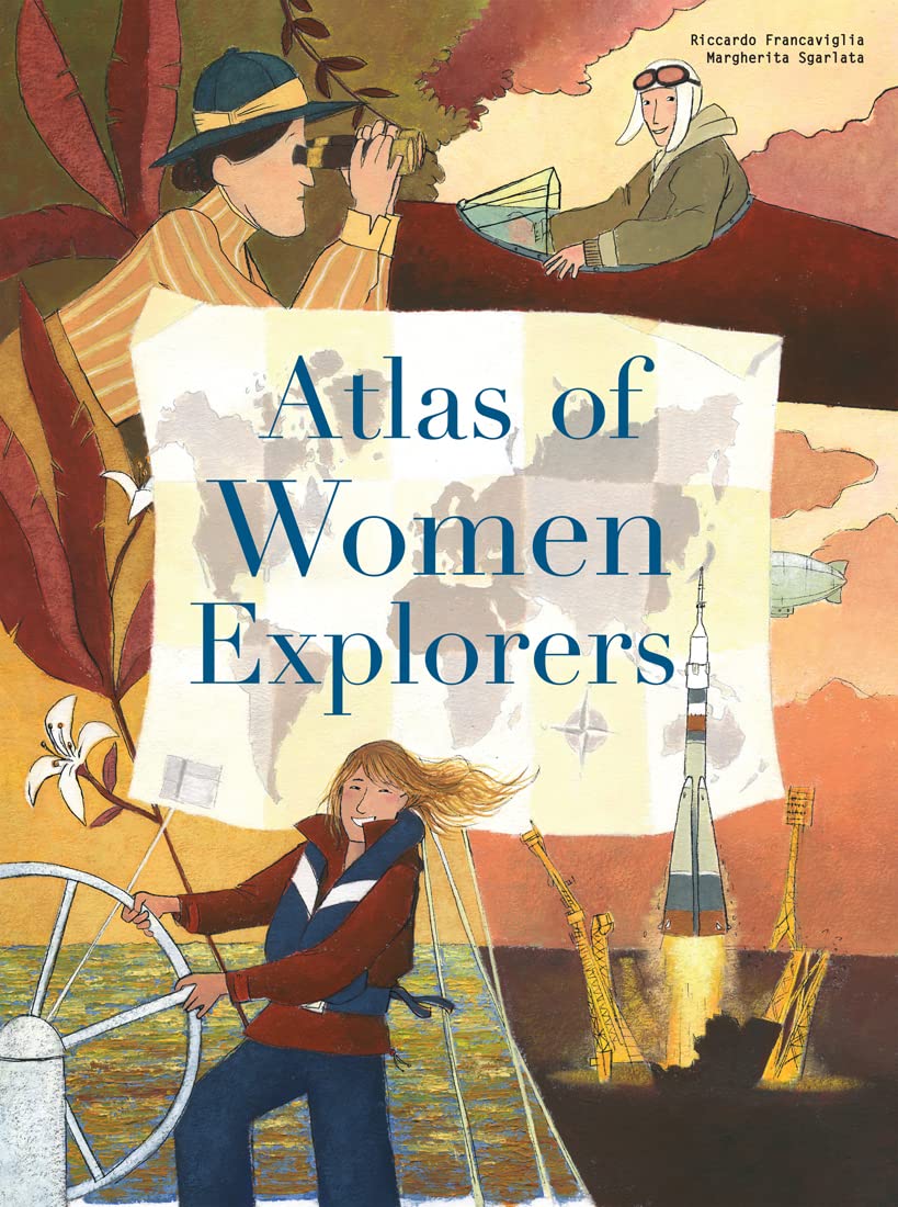 The Atlas Of Women Explorers