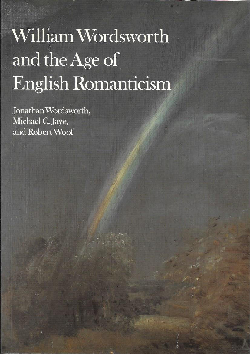 William Wordsworth and the Age of English Romanticism,Used