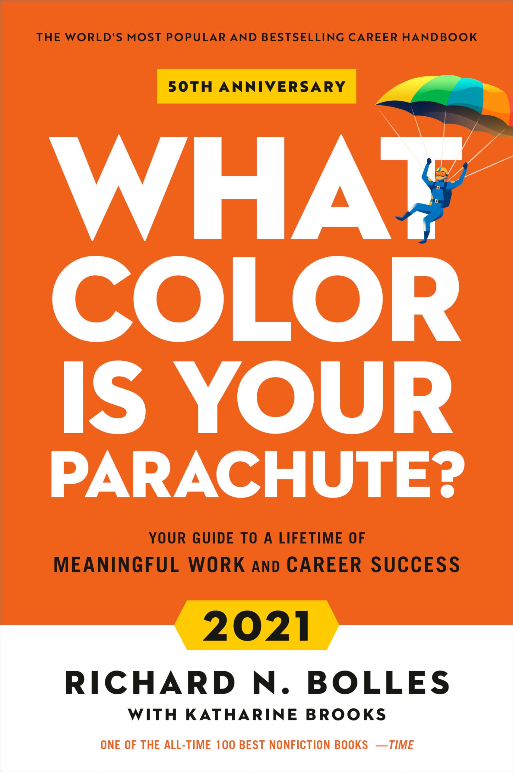 What Color Is Your Parachute? 2021: Your Guide To A Lifetime Of Meaningful Work And Career Success-used
