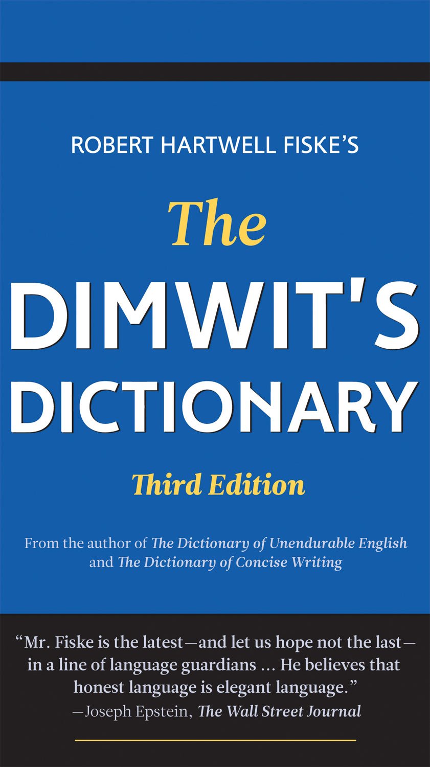 The Dimwit's Dictionary, 3rd Edition,Used
