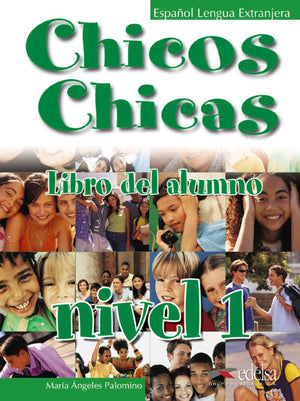 Chicos Chicas 1  Libro Del Alumno (Spanish Edition)