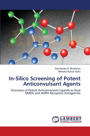 InSilico Screening of Potent Anticonvulsant Agents: Discovery of Potent Anticonvulsant Ligands as Dual NMDA and AMPA Receptors ,Used