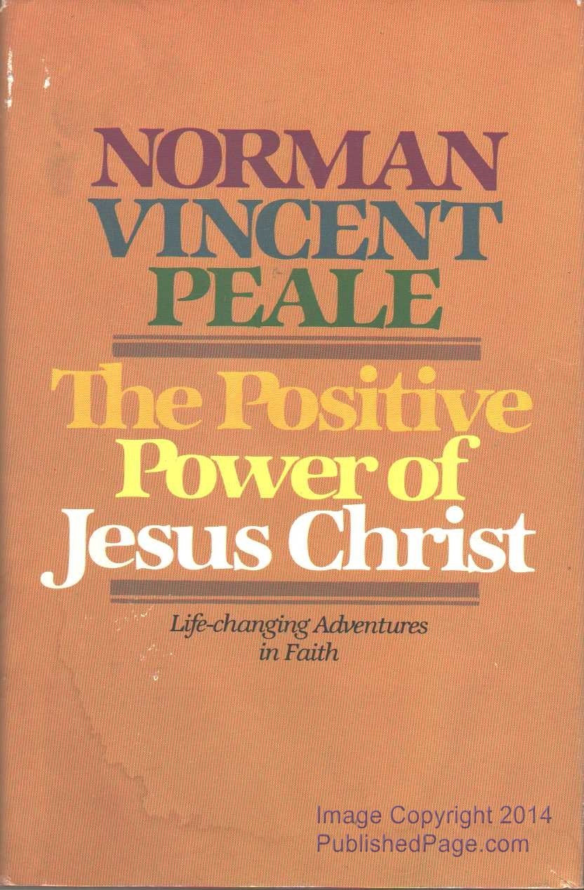 The Positive Power of Jesus Christ,New