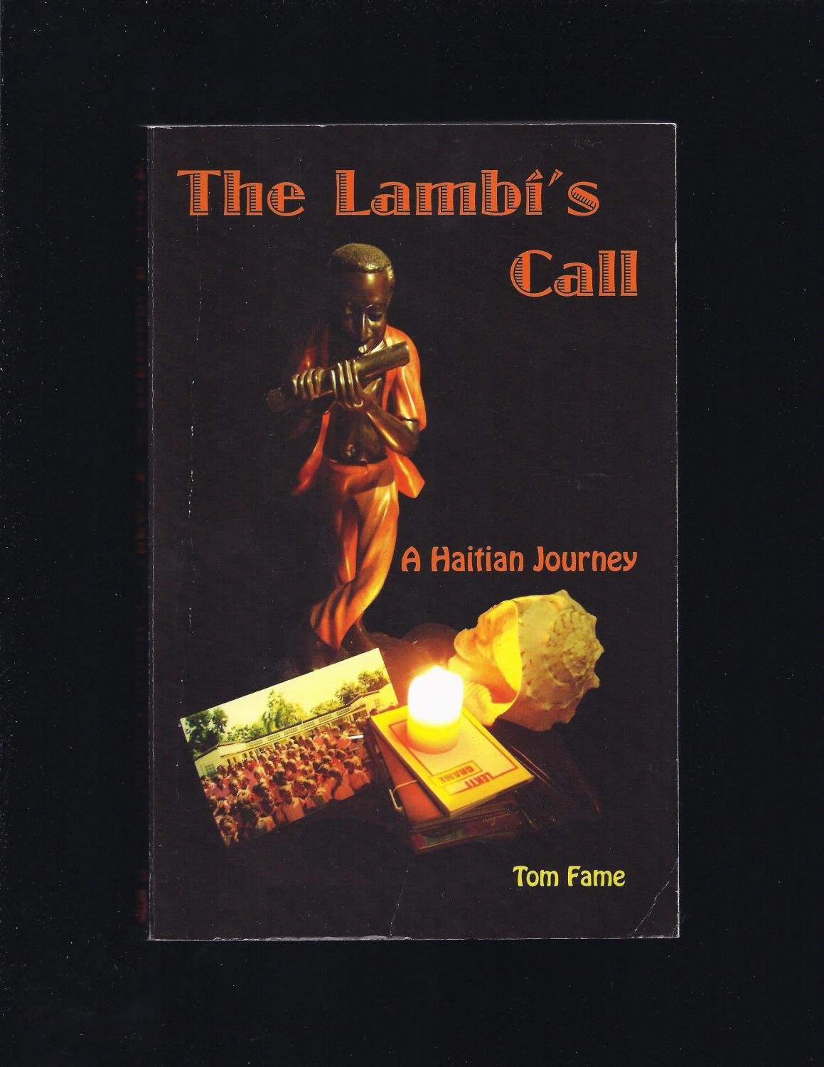 The Lambi's Call:: A Haitian Journey,Used