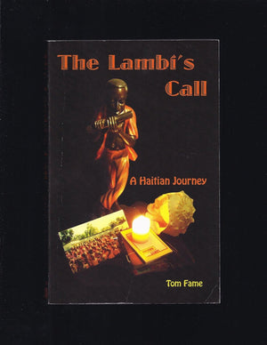 The Lambi's Call:: A Haitian Journey,Used