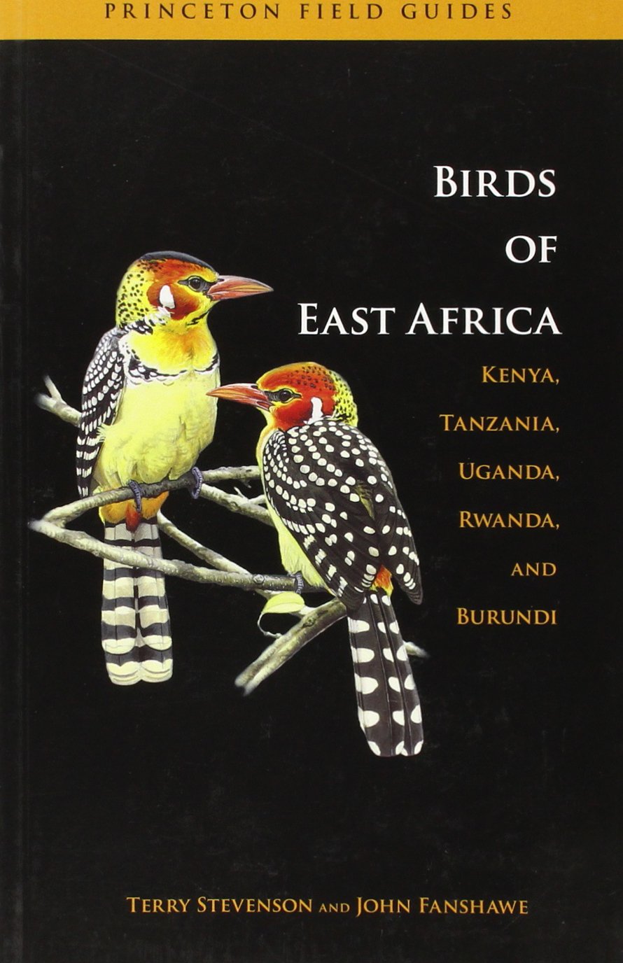 The Birds Of East Africa: Kenya, Tanzania, Uganda, Rwanda, Burundi (Princeton Field Guides, 14),Used