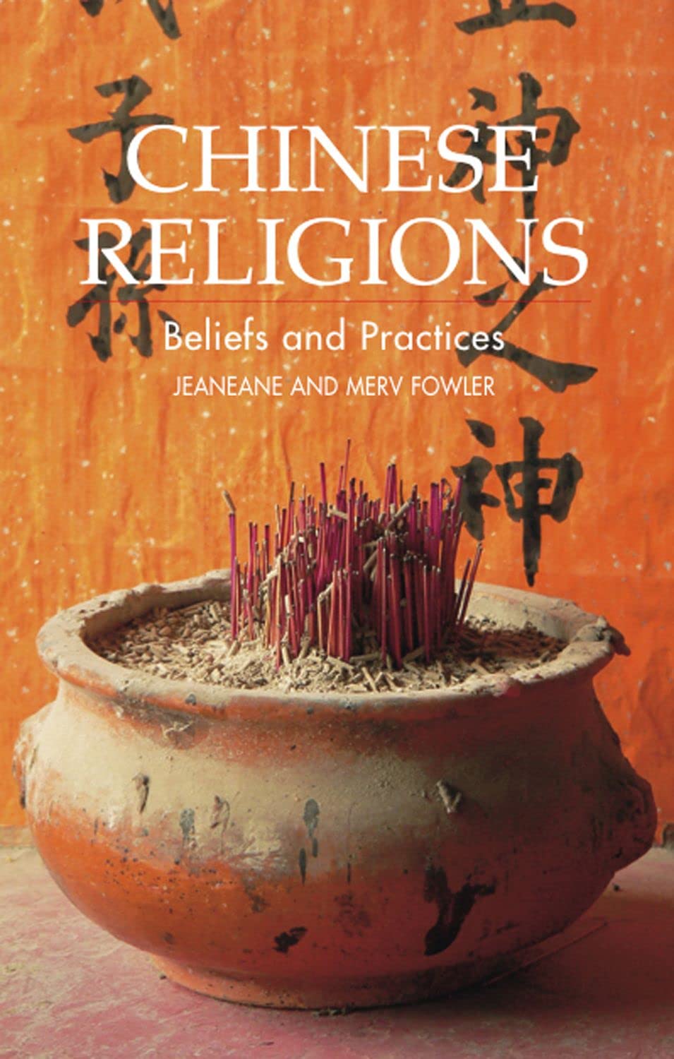 Chinese Religions: Beliefs and Practices (Sussex Library of Religious Beliefs & Practice),Used