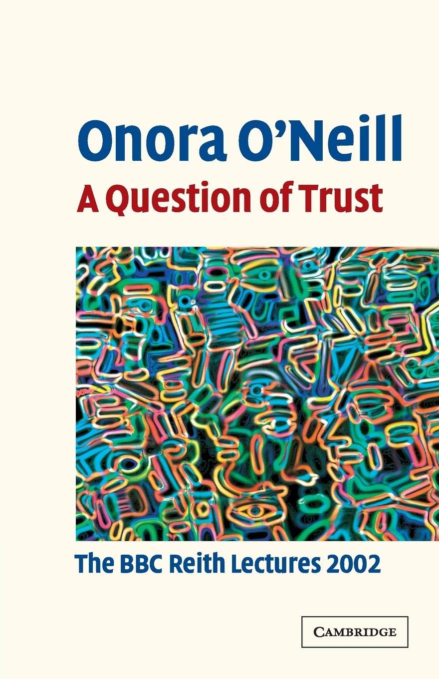 A Question of Trust: The BBC Reith Lectures 2002,Used