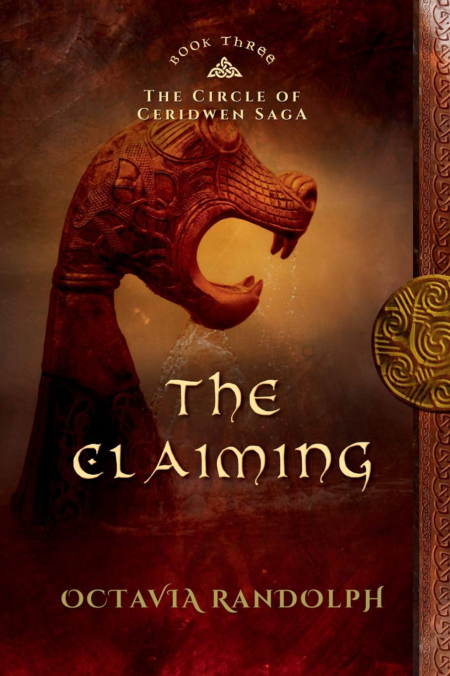 The Claiming: Book Three Of The Circle Of Ceridwen Saga