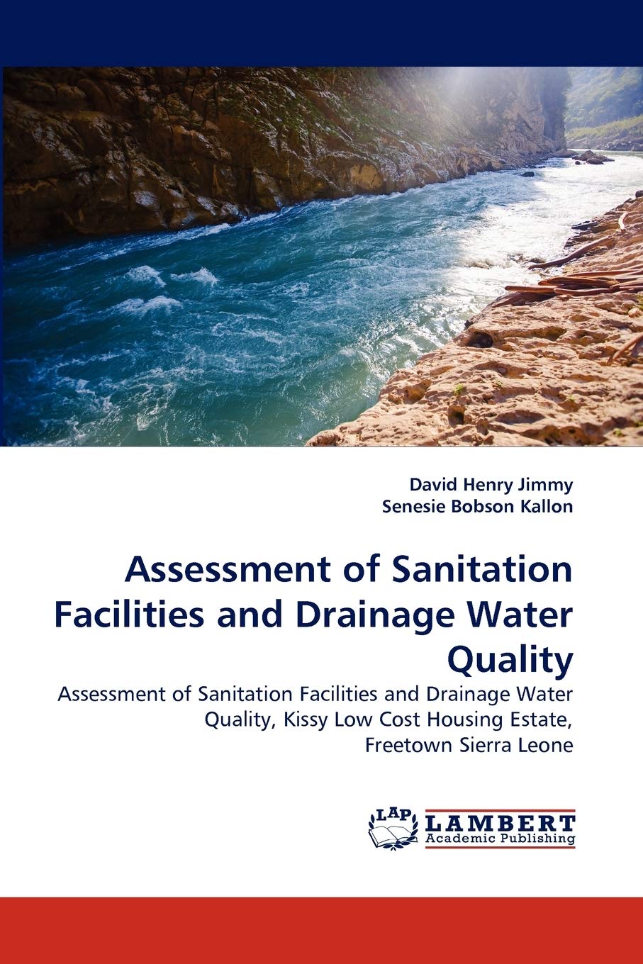 Assessment of Sanitation Facilities and Drainage Water Quality: Assessment of Sanitation Facilities and Drainage Water Quality, ,Used