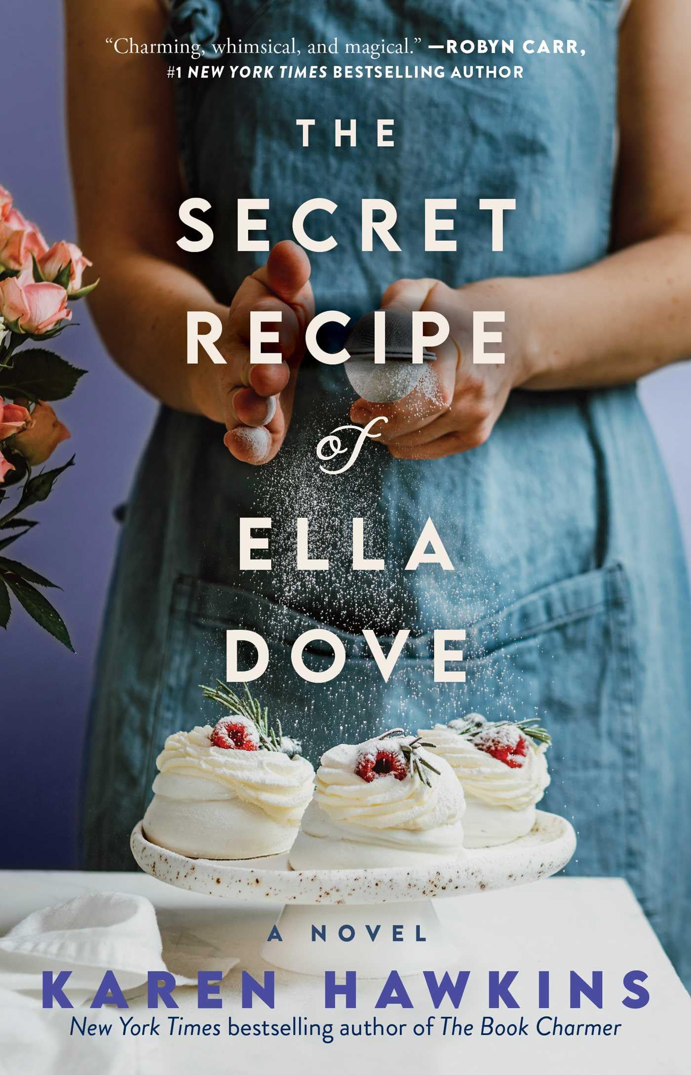 The Secret Recipe of Ella Dove (3) (Dove Pond Series),New