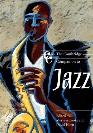 The Cambridge Companion To Jazz (Cambridge Companions To Music),New