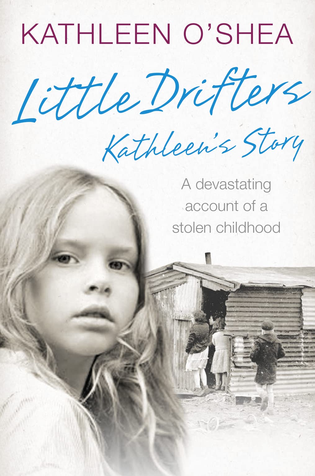 Little Drifters: Kathleens Story,Used