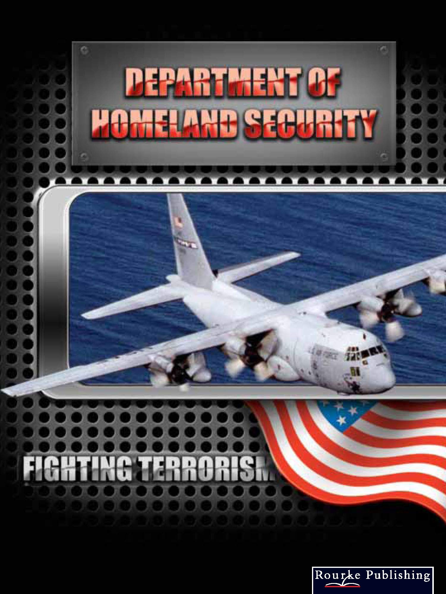 Department of Homeland Security (Fighting Terrorism),Used