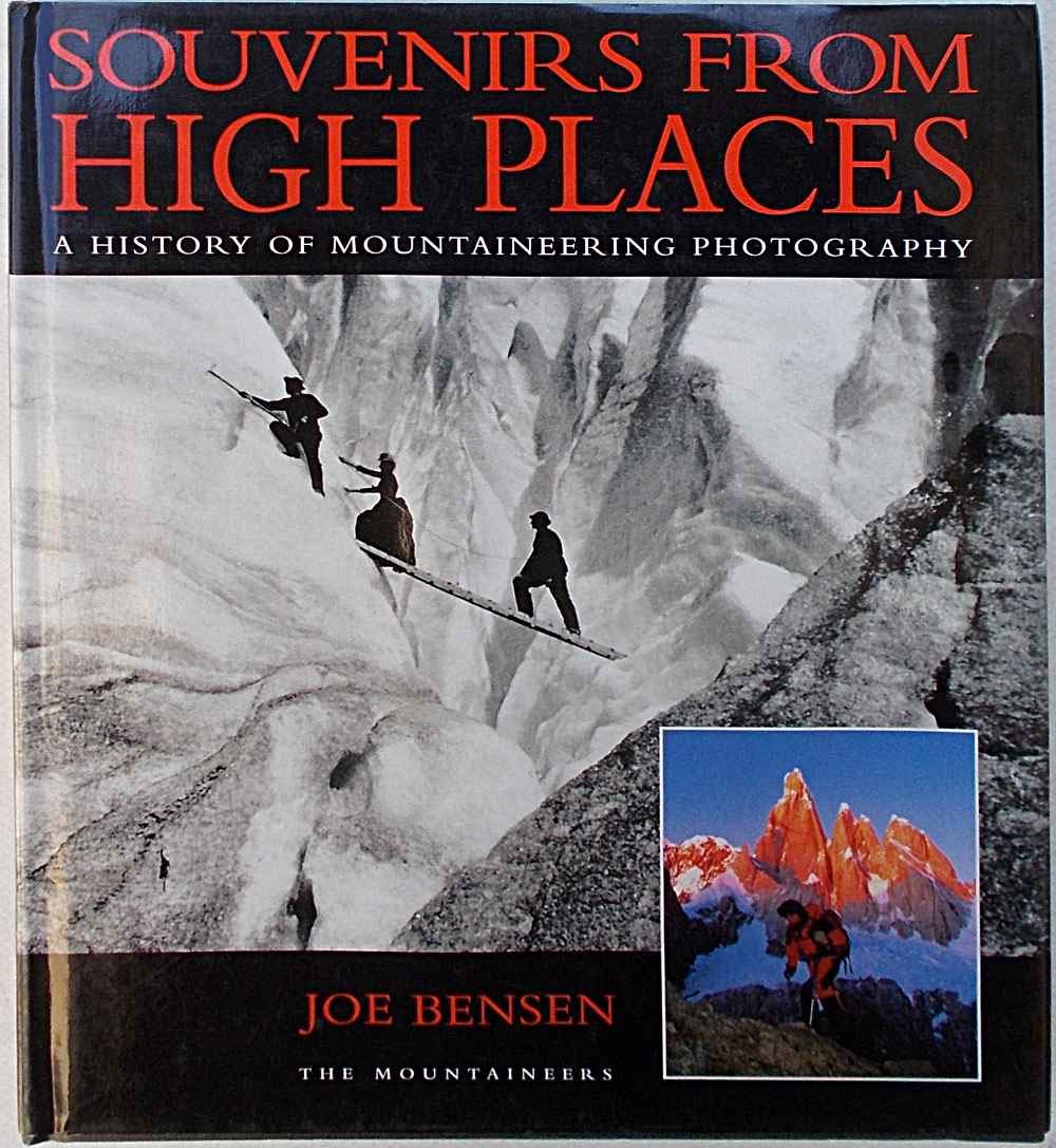 Souvenirs from High Places: A History of Mountaineering Photography,Used