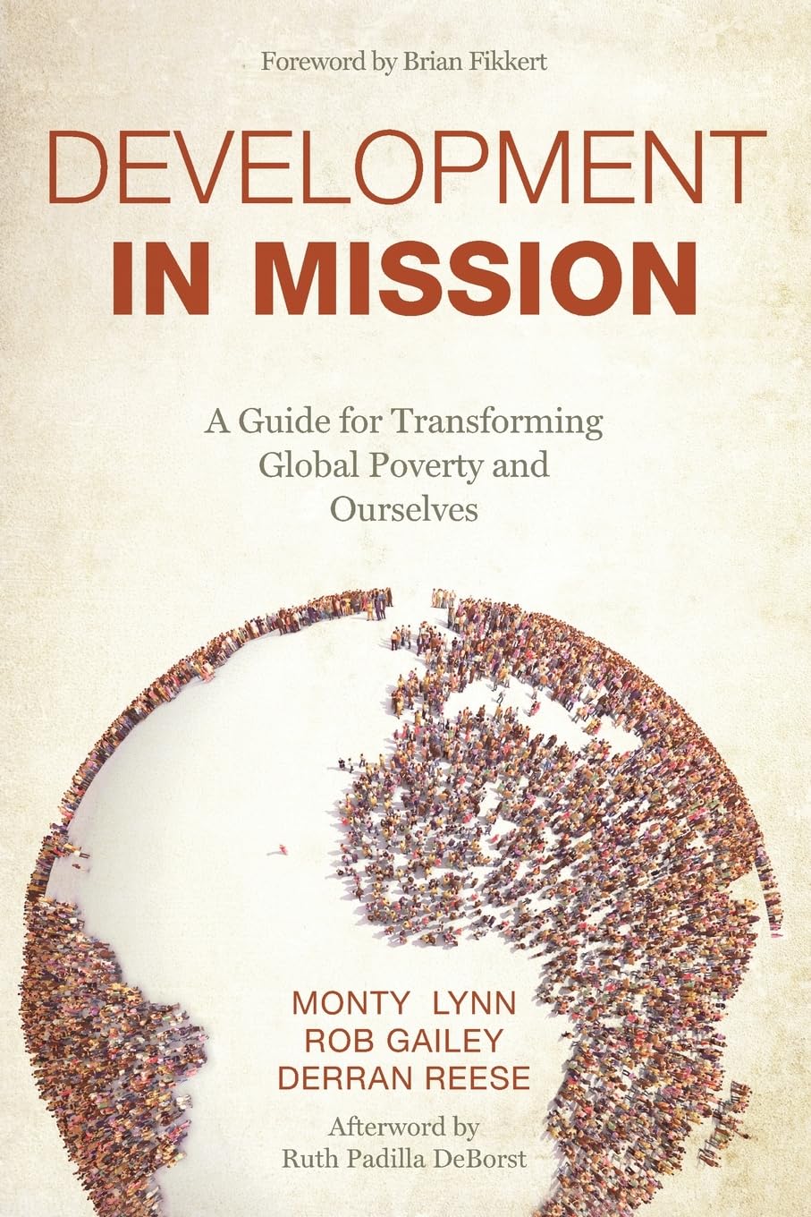 Development in Mission: A Guide for Transforming Global Poverty and Ourselves,Used